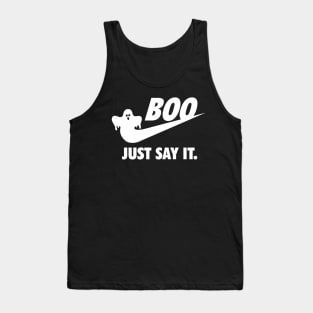 Funny Halloween | Boo-Just Say It Tank Top